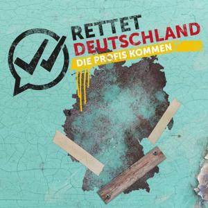 Rettet Deutschland – die Profis kommen