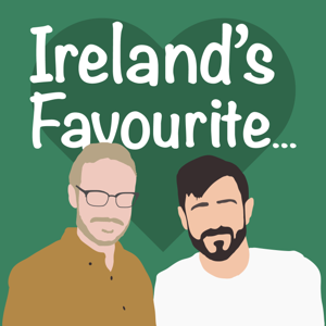 Ireland's Favourite ... Podcast