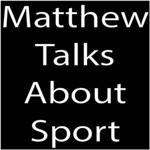 Matthew Talks About Sport