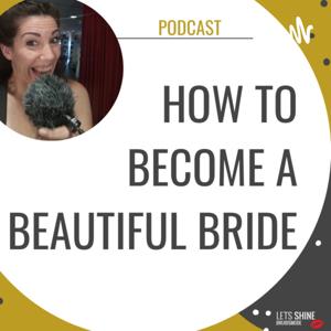 How To Become a Beautiful Bride