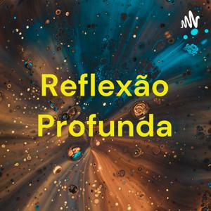 Reflexão Profunda