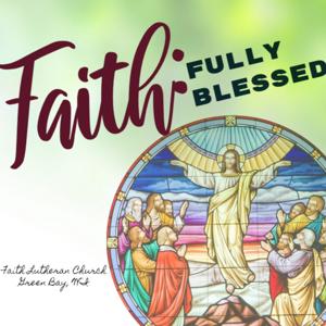 Faith:fully blessed