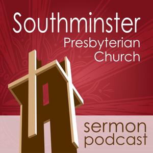 Southminster Sermons & More