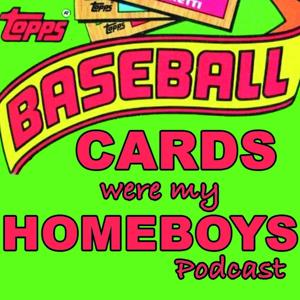 TOPPS Baseball Cards Were My Homeboys