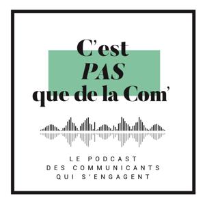 C'est pas que de la Com'