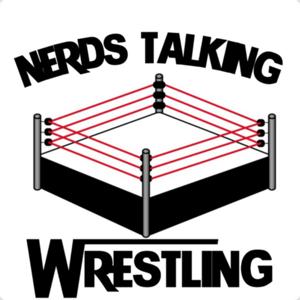 Nerds Talking Wrestling