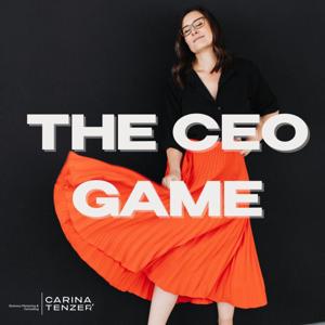 THE CEO GAME by Carina Tenzer | Strategie- und Marketing Expertin