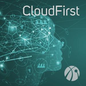 The CloudFirst Podcast