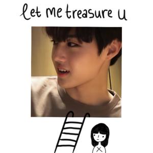 Let Me Treasure U