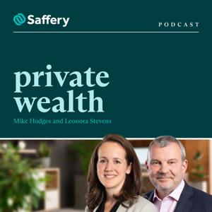 Private Wealth Podcast by Saffery