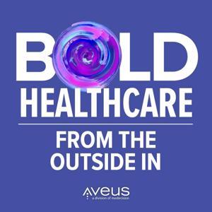 BOLD Healthcare from the Outside-In
