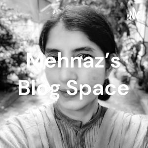 Mehnaz's Blog Space