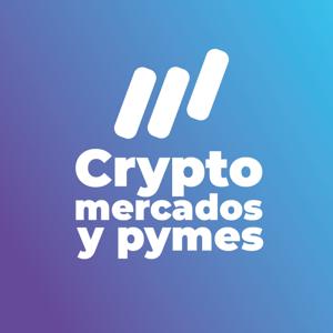 Crypto Mercados y Pymes by Crypto Mercados y Pymes