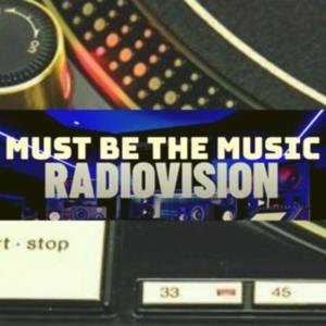 Must Be The Music - Radiovision