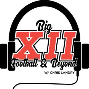 Big 12 Football and Beyond