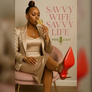 Savvy Wife Savvy Life
