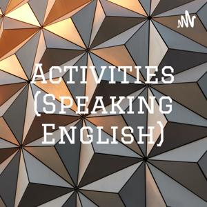 Activities (Speaking English)