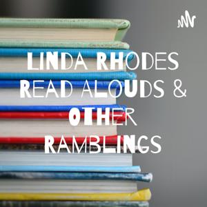 Linda Rhodes Read Alouds & Other Ramblings