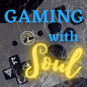 Gaming with soul