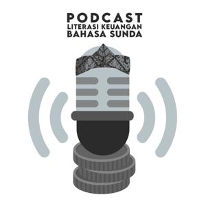 Podcast Literasi Keuangan Bahasa Sunda