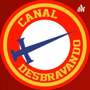 Canal Desbravando Podcast