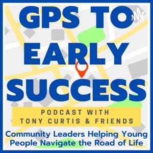 GPS to Early Success