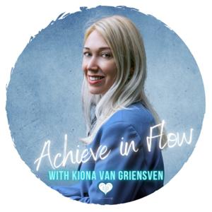 Achieve in Flow with Kiona van Griensven