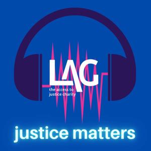 Legal Action Group - Justice Matters