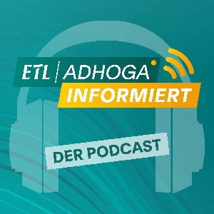 ETL ADHOGA informiert! (Tipps für Hotel- & Gastro-Unternehmen)