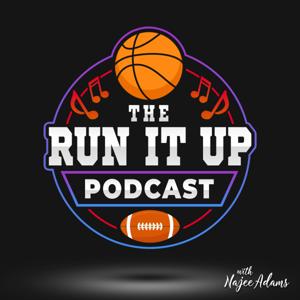 The Run It Up Podcast