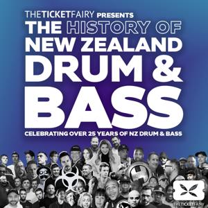 The History of New Zealand Drum & Bass Podcast