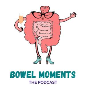 Bowel Moments by Alicia Barron and Robin Kingham