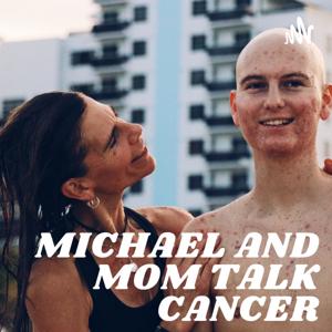 Michael and Mom Talk Cancer