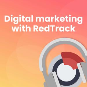 Digital Marketing with RedTrack