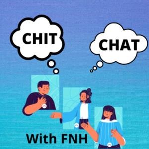 ChitChat With FNH