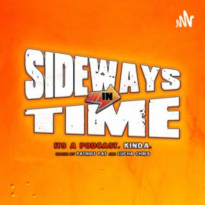 Sideways In Time Podacast