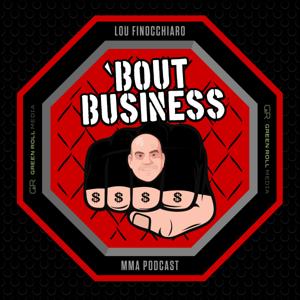 Gamblou's 'Bout Business MMA Podcast by Green Roll Media