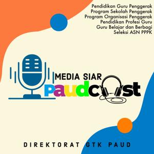 PAUDCast Guru PAUD dan Dikmas