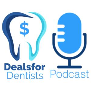 The Deals for Dentists Podcast