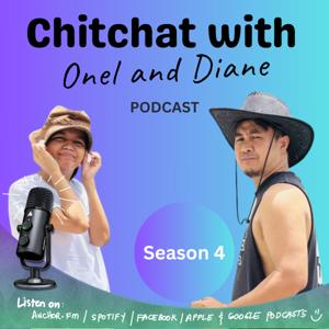 Chitchat with Onel and Diane