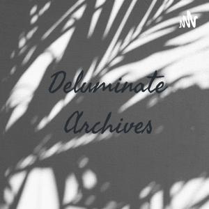 Deluminate Archives