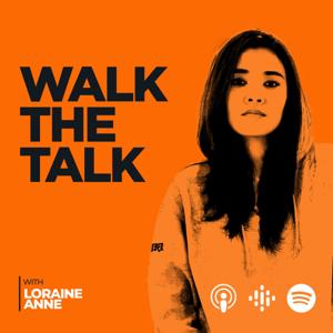 WALK THE TALK with Loraine Anne