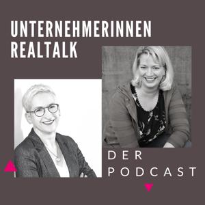 Unternehmerinnen Realtalk - Der Podcast