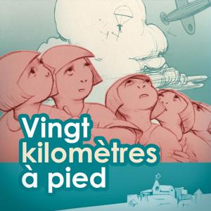Vingt Kilomètres à pied
