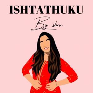 Ishtathuku by shru