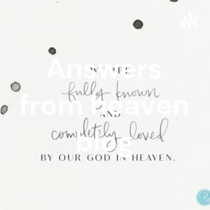 Answers from heaven blog