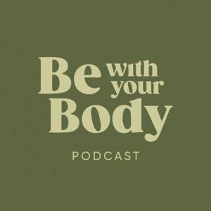 Be With Your Body