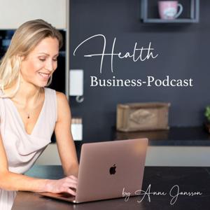 Health Business Podcast by Anne Jansson