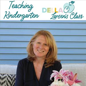 Teaching Kindergarten with Della Larsen by Della Larsen