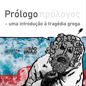 Prólogo: uma introdução à tragédia grega, por Karen Sacconi.